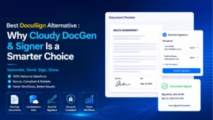 Best DocuSign Alternative : Why Cloudy DocGen & Signer Is a Smarter Choice